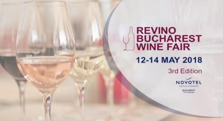 12 - 14 mai 2018, ReVino - Bucharest Wine Fair 