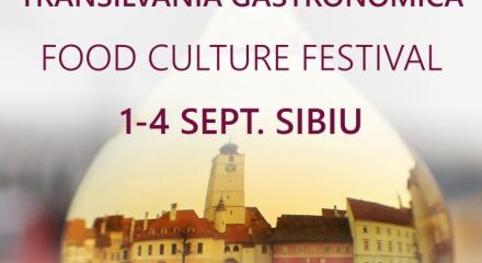 Transilvania Gastronomică │﻿ Food Culture Festival Sibiu │1 - 4 septembrie 2016