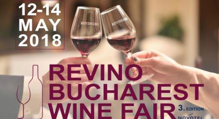 12 - 14 May 2018, ReVino - Bucharest Wine Fair